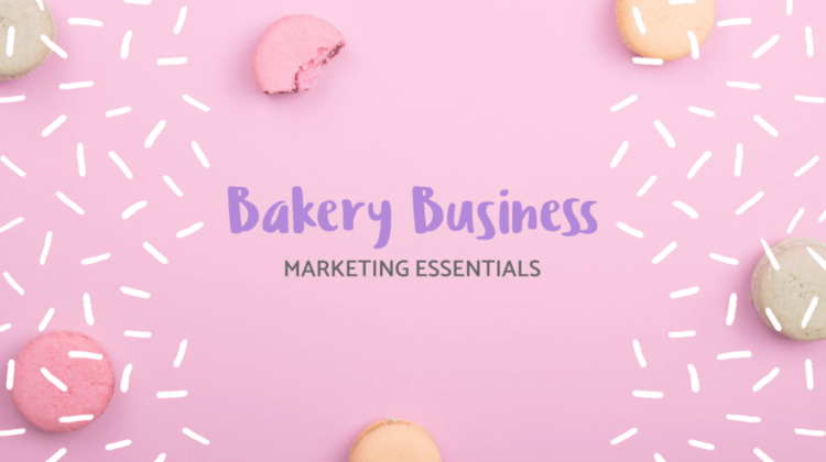 Effective Ways to Start An Online Bakery Business