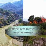 Top 5 Most Beautiful Places to Visit in Uttarakhand