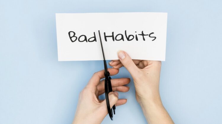 5 Great Ways To Get Rid Of A Bad Habit