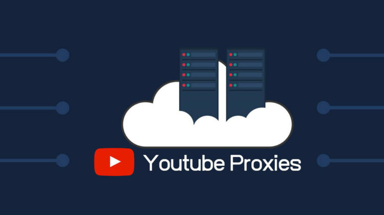 The Ultimate Guide to Proxies for YouTube and How They Can Enhance Your Video Watching Experience